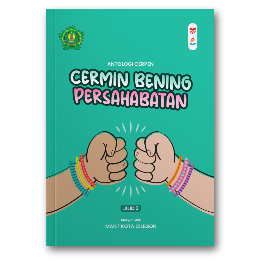 Puisi= Secarik Bait Persahabatan Cerpen= Cermin Bening Persahabatan